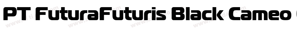 PT FuturaFuturis Black Cameo Cyrillic字体转换